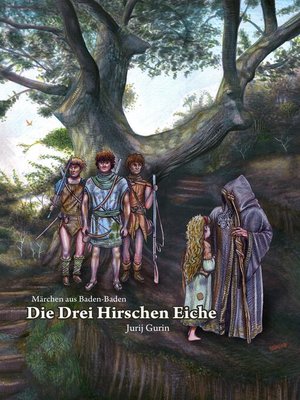 cover image of Die Drei Hirschen Eiche
